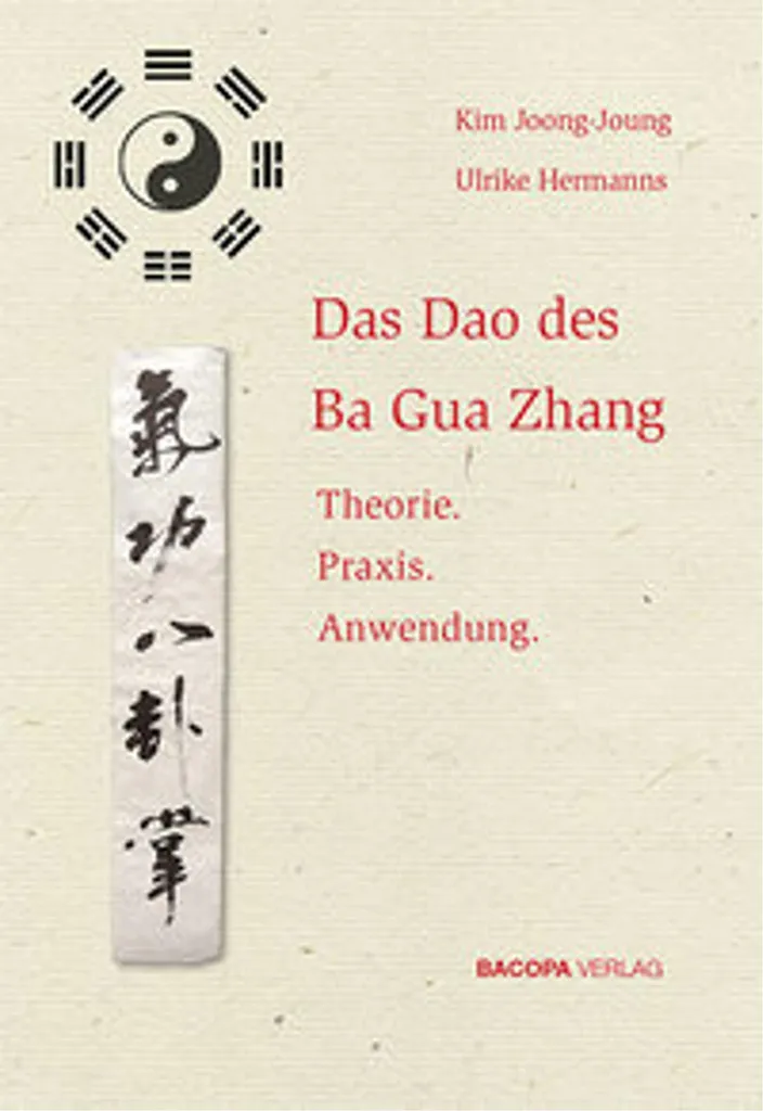 Le livre Das Dao des Ba Gua Zhang pour maîtriser les arts martiaux