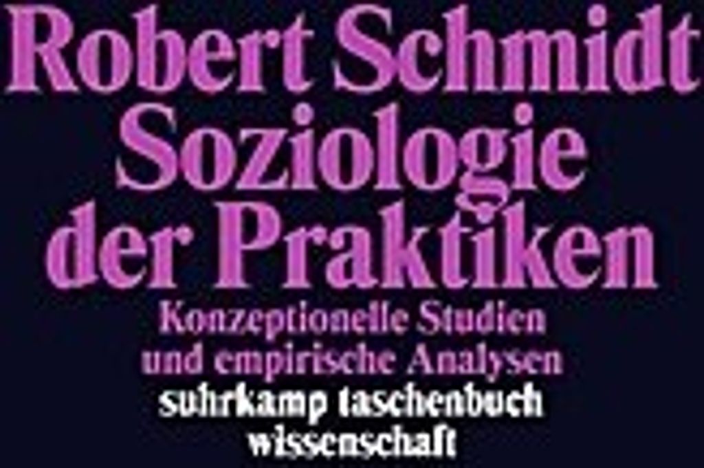 Soziologie der Praktiken