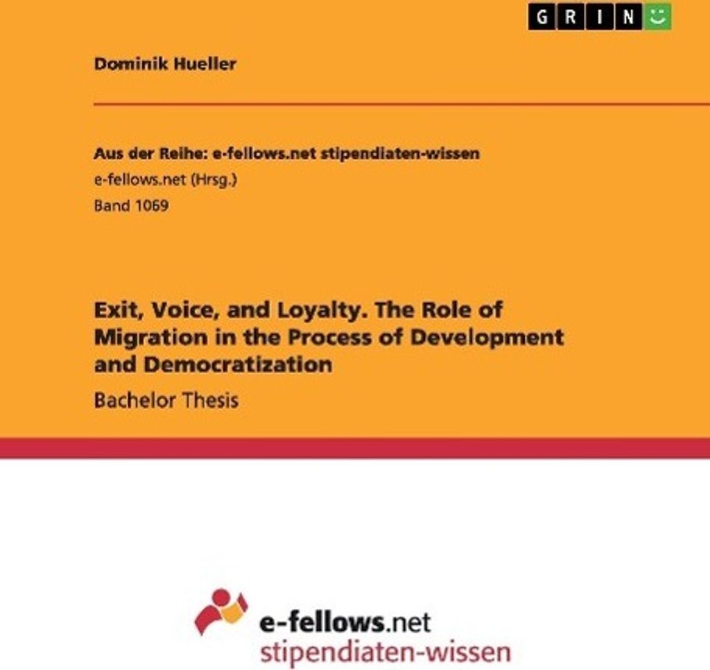 Exit, Voice, and Loyalty. The Role of Migration in the Process of Development and Democratization
