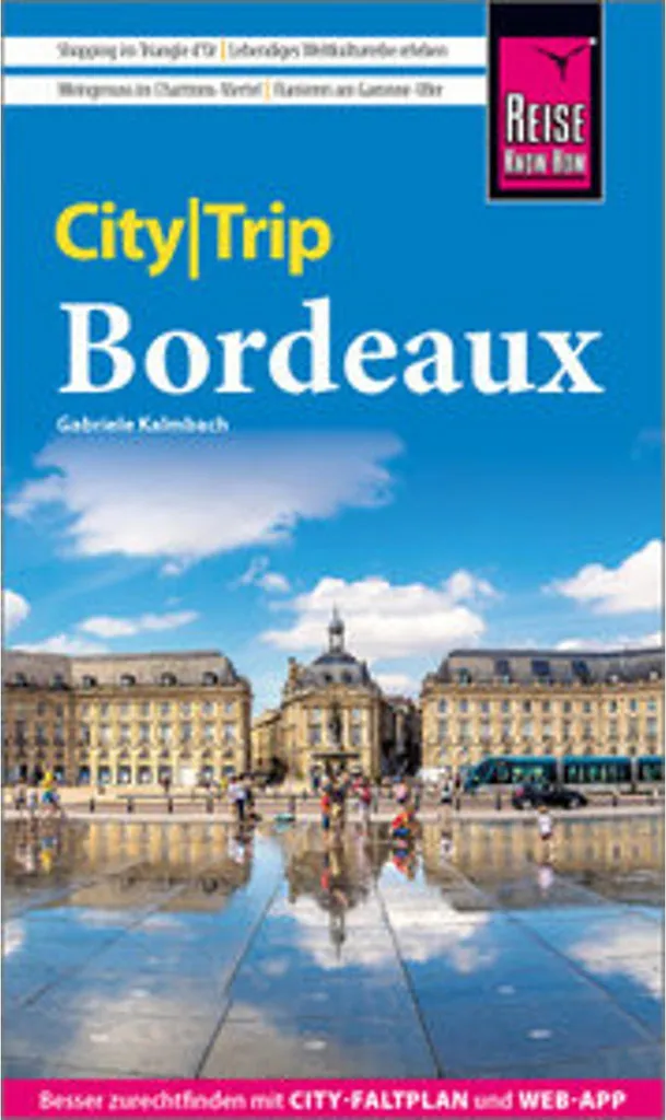 Bordeaux sans stress : guide CityTrip pour éviter les pièges à touristes