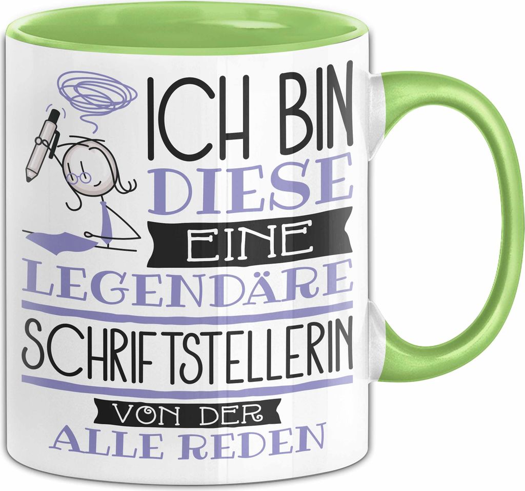 Schriftstellerin Tasse Geschenk Ich Bin Diese Eine Legendäre Schriftstellerin Von Der Alle Reden Geschenkidee Geburtstag Weihnachten (Grün)