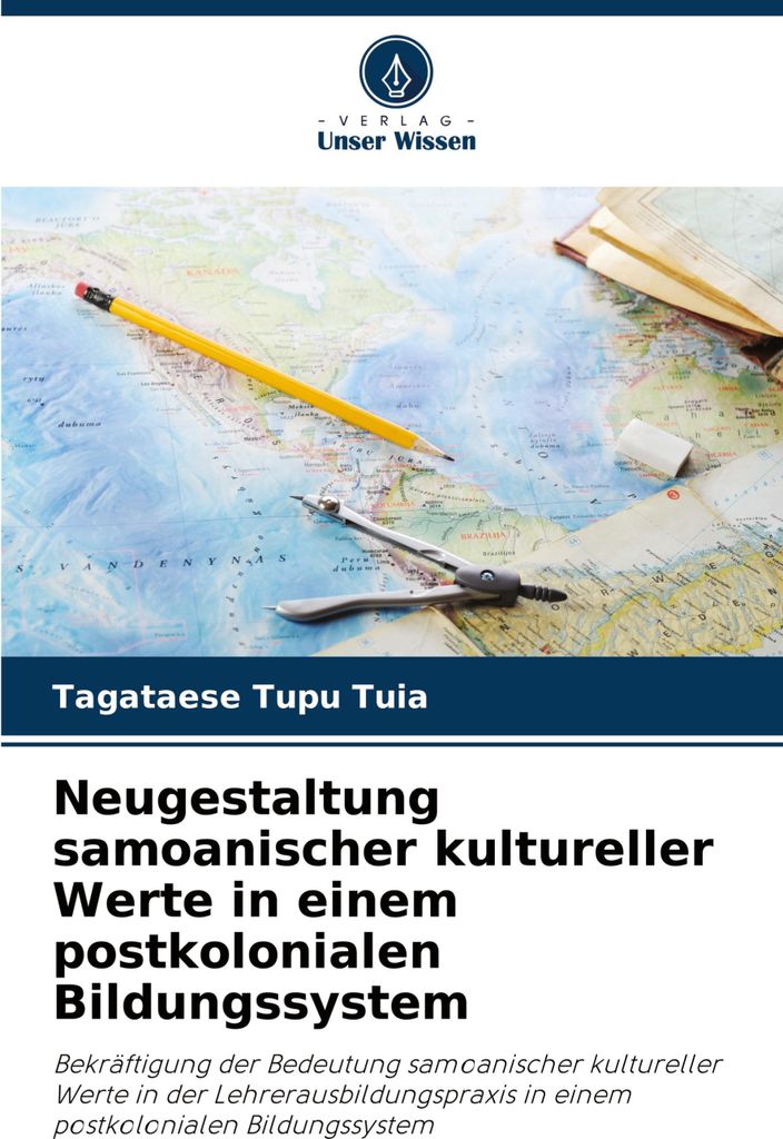 Neugestaltung samoanischer kultureller Werte in einem postkolonialen Bildungssystem