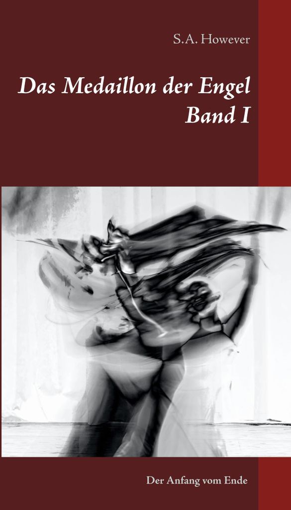 Das Medaillon der Engel Band I