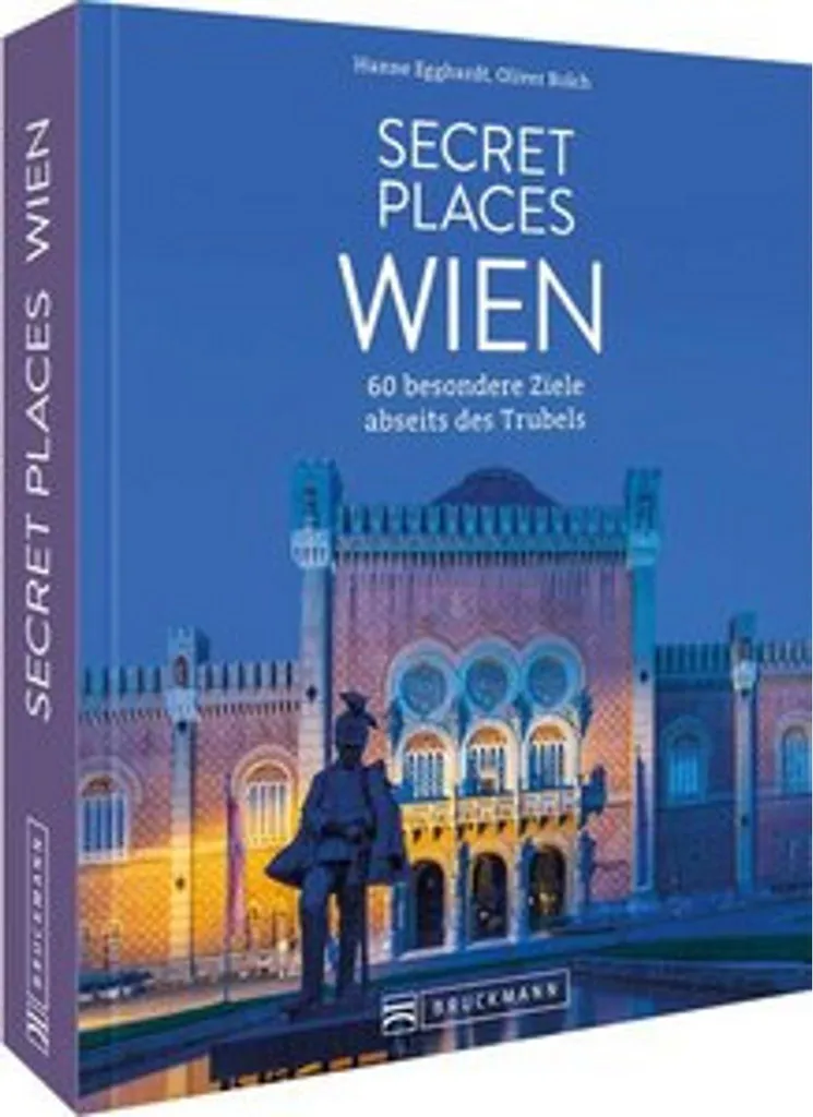 Secret Places Wien : Guide de voyage insolite pour découvrir Vienne caché