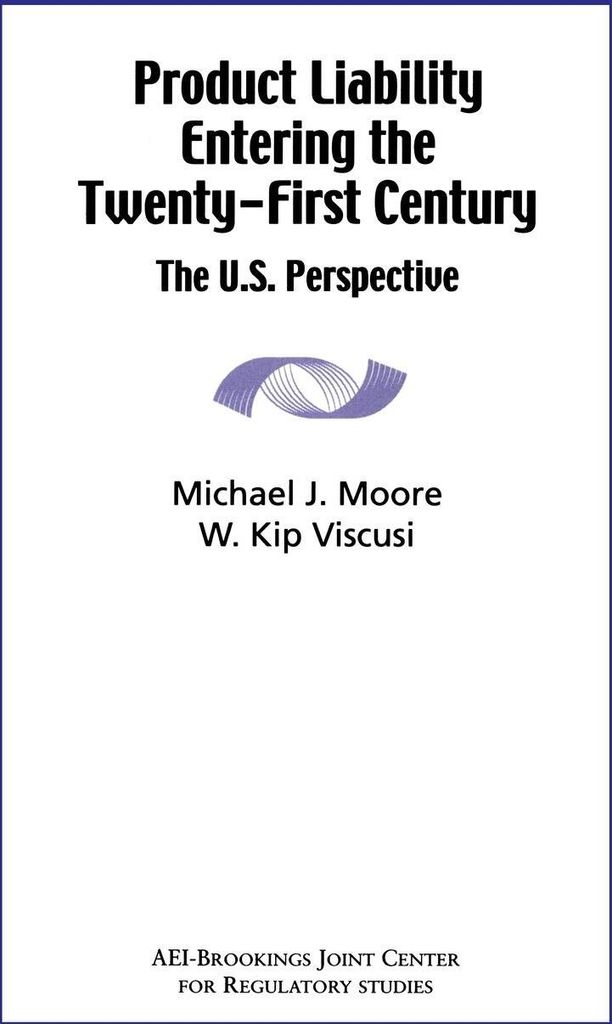 Product Liability Entering the Twenty-First Century