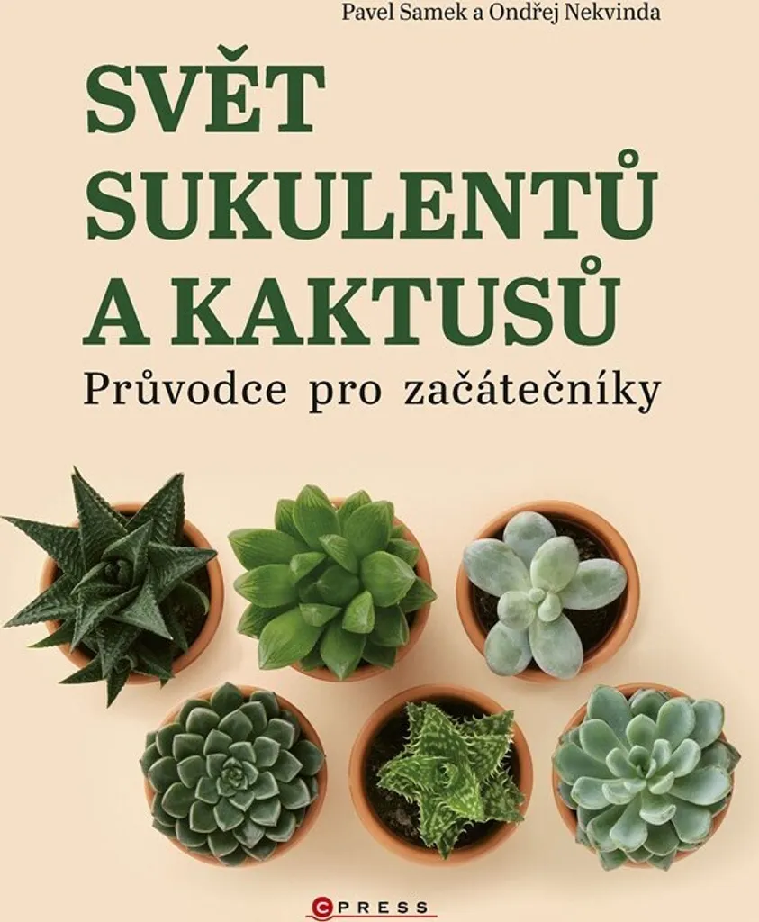Guide Svět sukulentů a kaktusů par Pavel Samek pour débutants passionnés