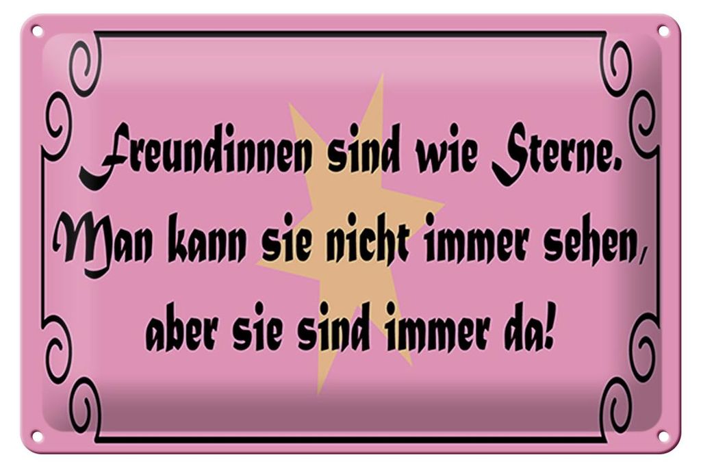 Blechschild Freundinnen wie Sterne immer da, 30 x 20 cm, Blechschilder Spruch Glück Weisheit