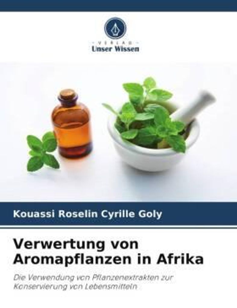 Verwertung von Aromapflanzen in Afrika