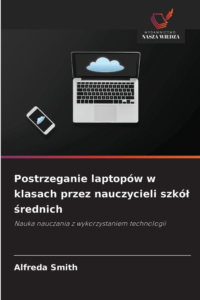 Postrzeganie laptopów w klasach przez nauczycieli szkó¿ ¿rednich