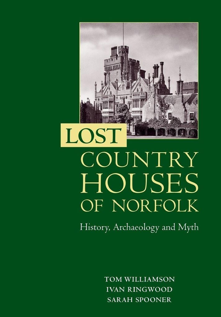 Lost Country Houses Of Norfolk 8211 – Lingua: Inglese