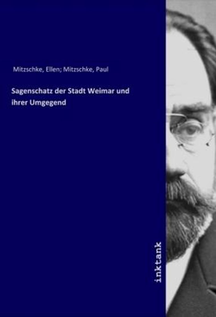 Sagenschatz der Stadt Weimar und ihrer Umgegend