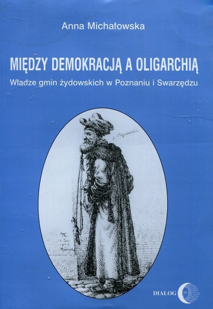 Między demokracją a oligarchią - Anna Michałowska (Buch auf Polnisch)