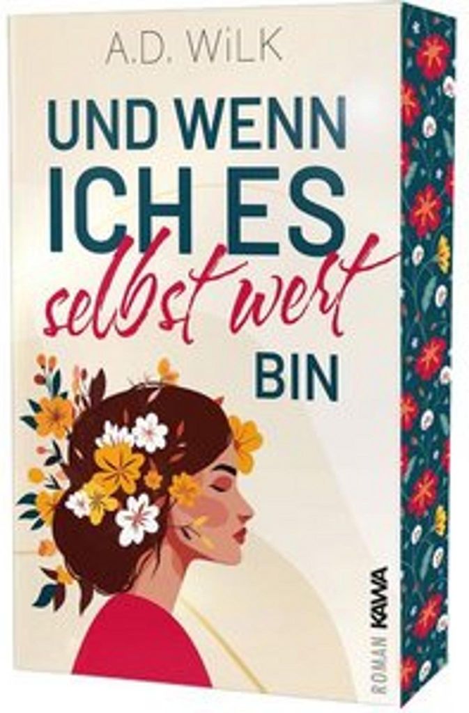 Und wenn ich es selbst wert bin