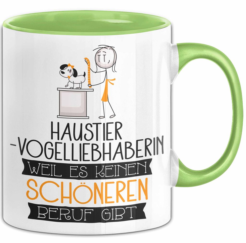 Haustier-Modedesignerin Weil Es Keinen Schöneren Beruf Gibt Tasse Geschenk für Eine Haustier-Modedesignerin Lustig (Grün)