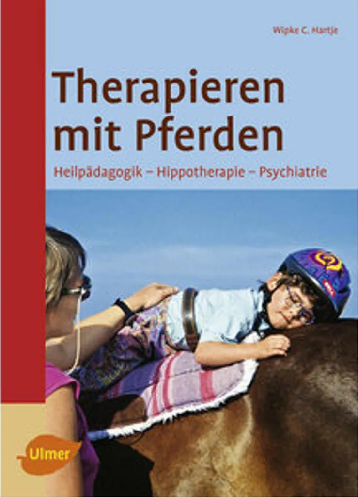 Soigner par le cheval : Solutions avec le livre Therapieren mit Pferden