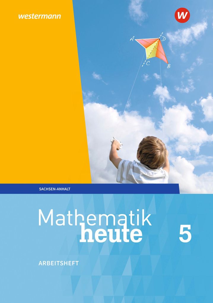 Mathematik heute - Ausgabe 2018 für Sachsen-Anhalt