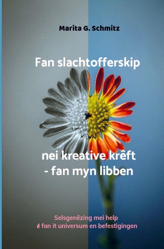 Fan slachtofferskip nei kreative krêft - fan myn libben