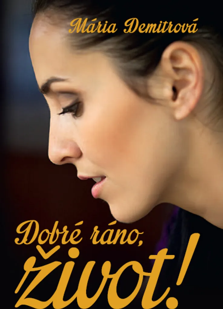 Livre de Développement Personnel Dobré ráno, život! Mária Demitrová