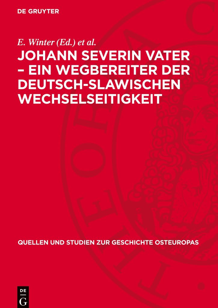 Johann Severin Vater - Ein Wegbereiter der deutsch-slawischen Wechselseitigkeit