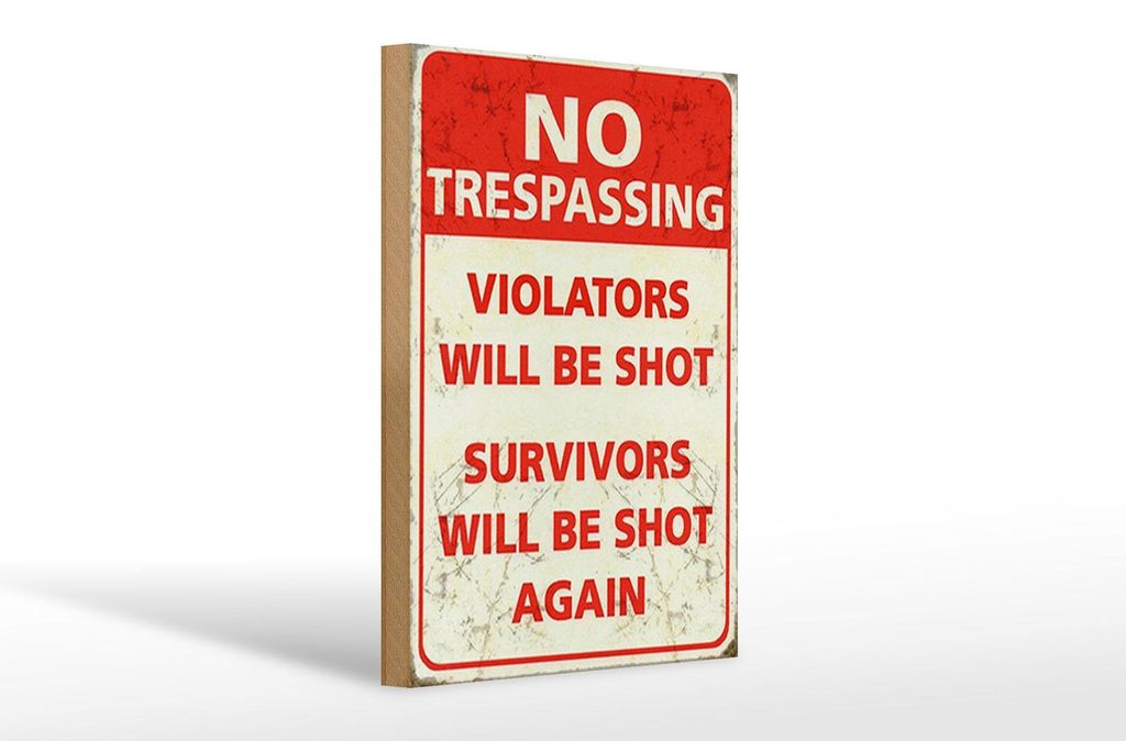 Holzschild Retro 20x30cm No trespassing violators be shot