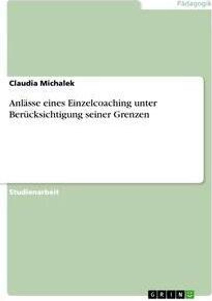 Anlässe eines Einzelcoaching unter Berücksichtigung seiner Grenzen