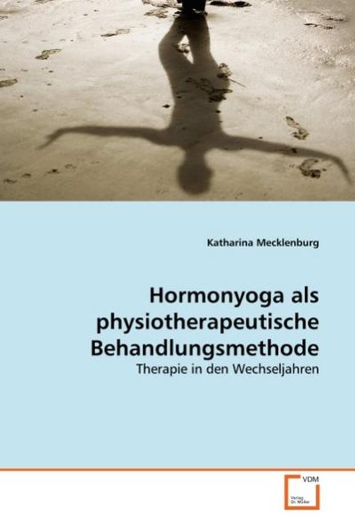 Hormonyoga als physiotherapeutische Behandlungsmethode