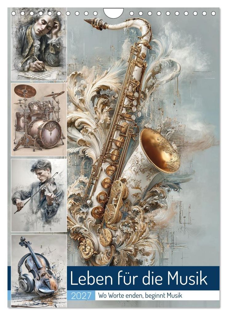 Leben für die Musik (Wandkalender 2027 DIN A4 hoch), CALVENDO Monatskalender