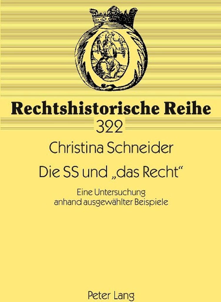 Die SS und «das Recht»