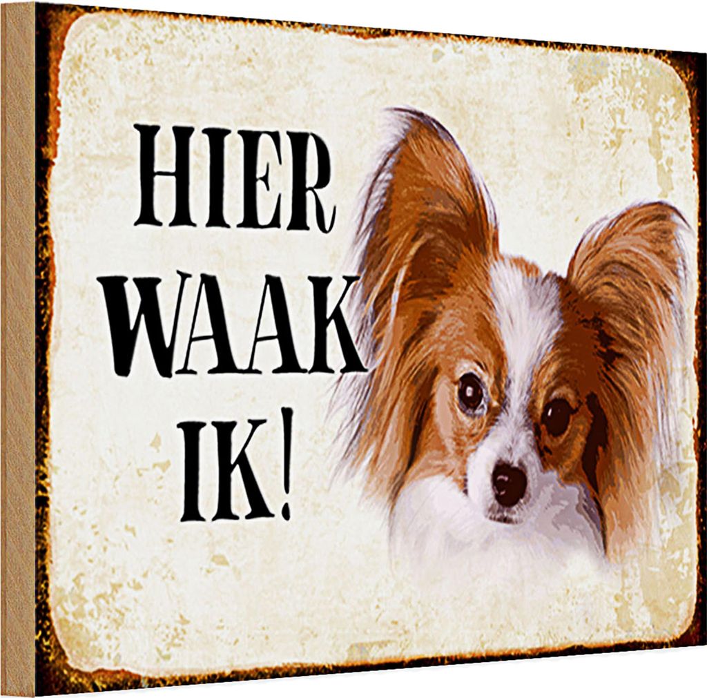 Holzschild Spruch 30x20cm holländisch Hier Waak ik Papillon
