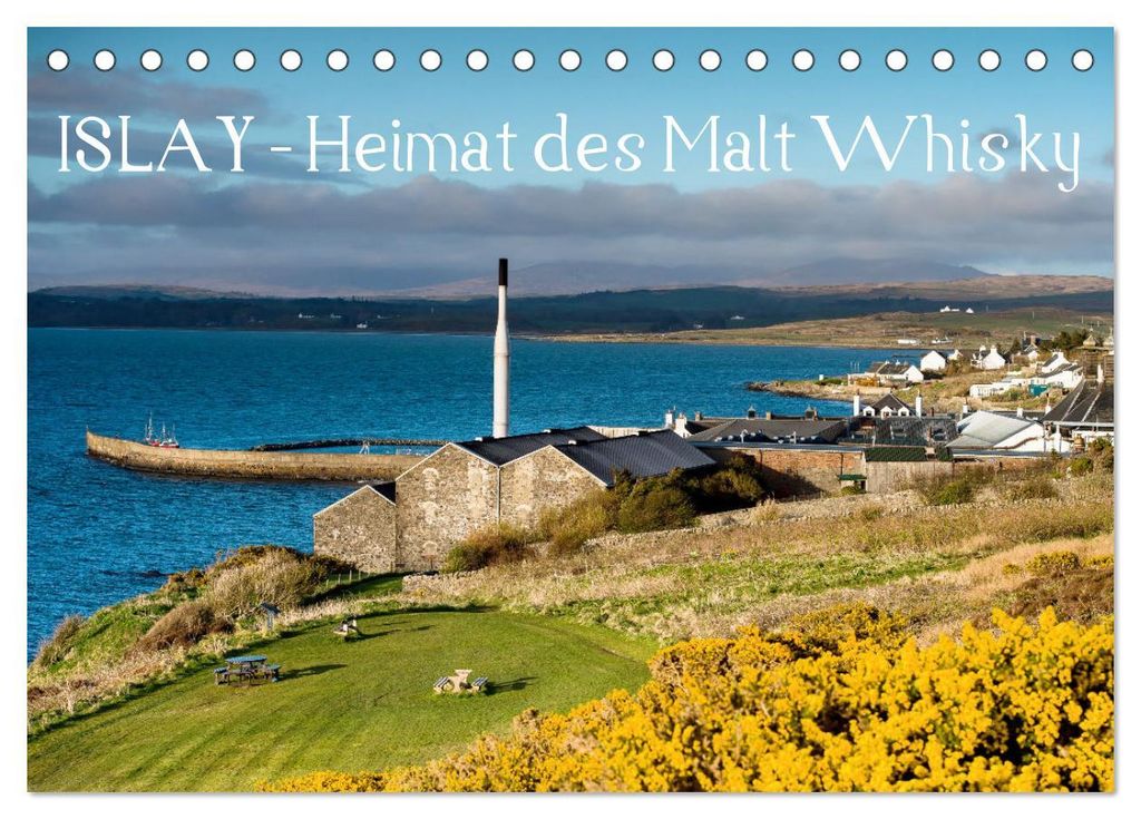 Islay - Heimat des Malt Whisky (Tischkalender 2027 DIN A5 quer), CALVENDO Monatskalender