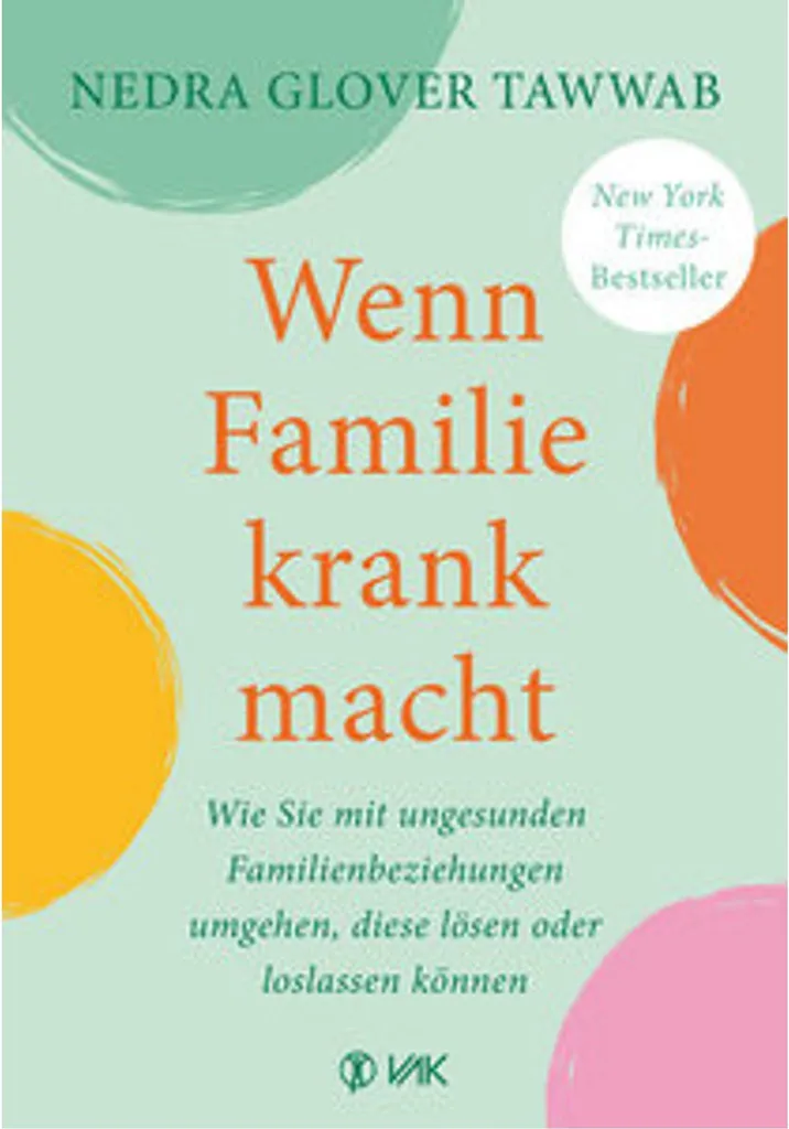 Wenn Familie krank macht : Guide psychologie sur les liens toxiques