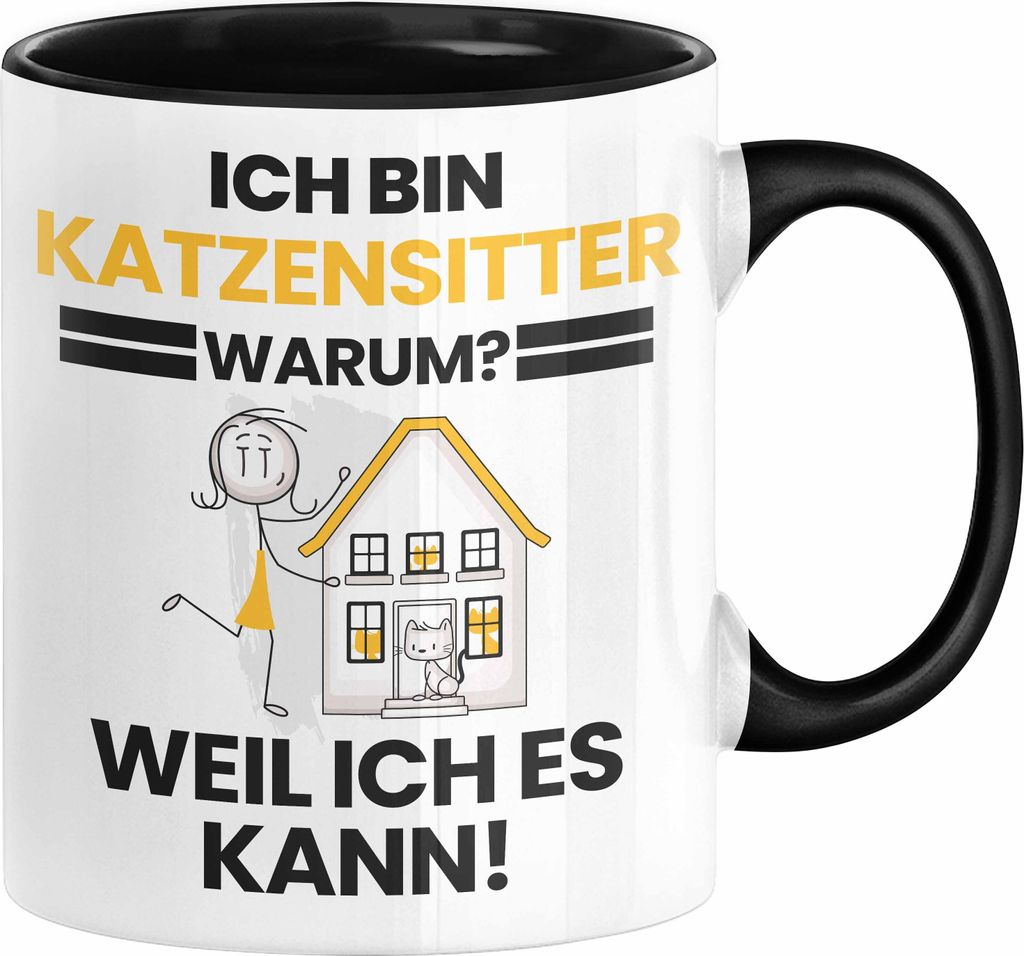Katzensitter Geschenk Tasse Lustiger Spruch Ich Bin Katzensitter Warum Weil Ich Es Kann Geschenkidee Bester Katzensitter Geburtstag Kaffee-Becher (...