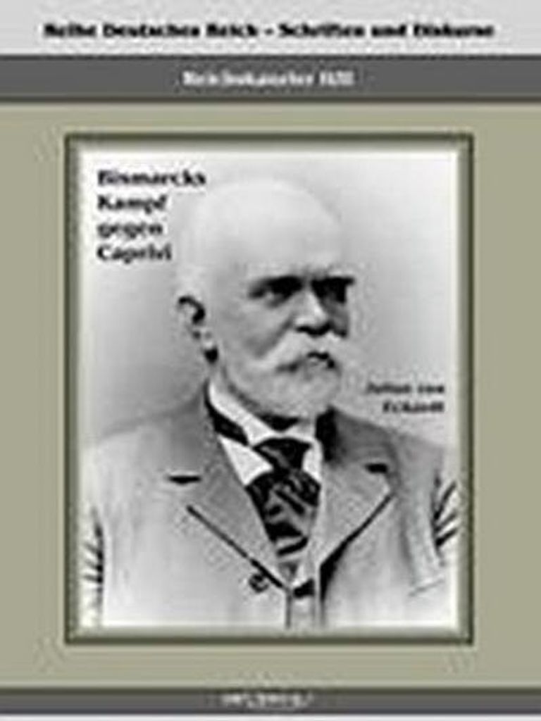 Reichskanzler Leo von Caprivi. Bismarcks Kampf gegen Caprivi