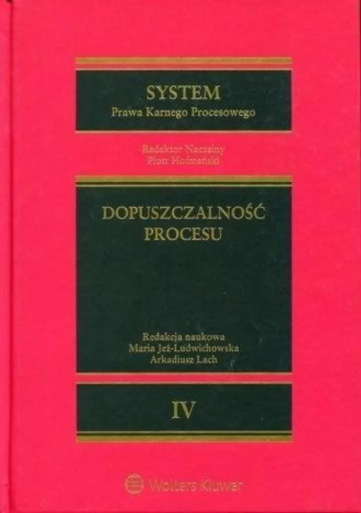 Guide de Procédure Pénale Polonaise - System Prawa Karnego Procesowego T4