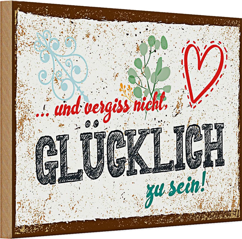 Holzschild Spruch 30x20cm Und vergiss nicht Glücklich zu sein!