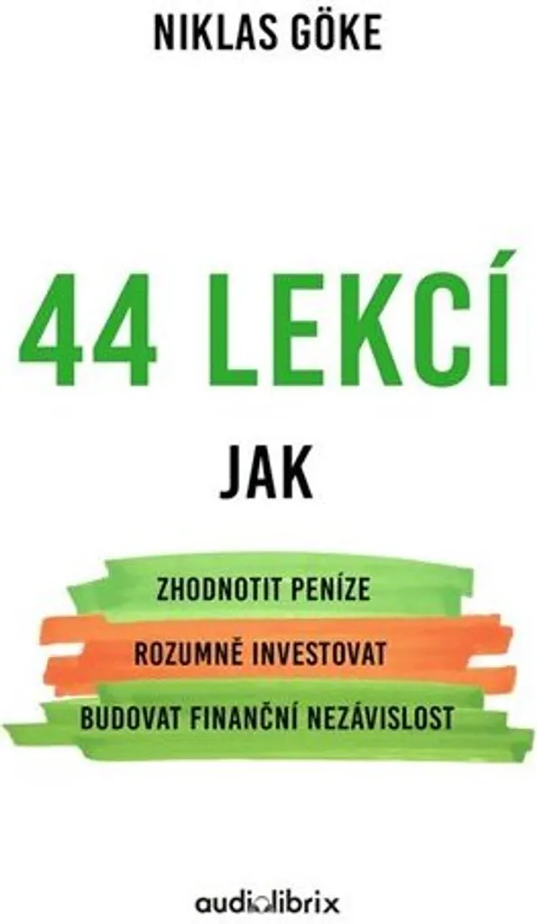 44 leçons pour changer de vie par Niklas Göke : Guide de sagesse moderne