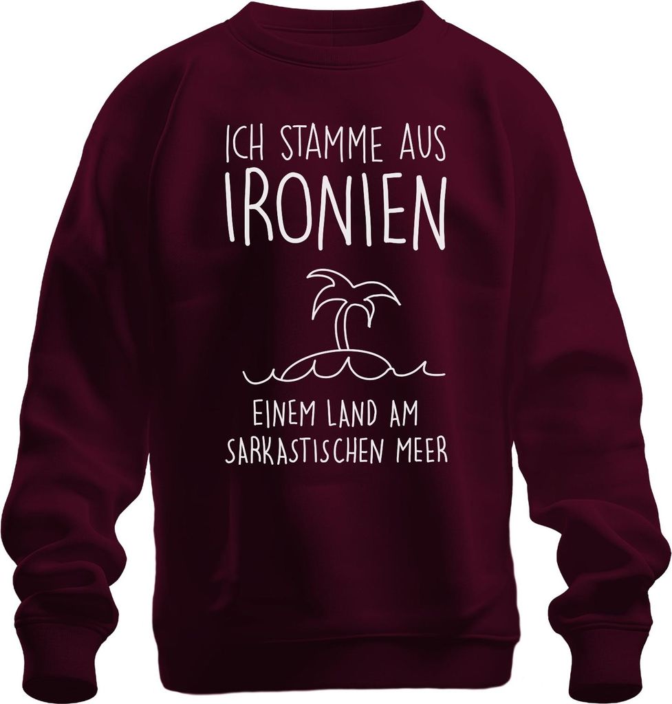 Ich stamme aus Ironien Sarkasmus Ironie Humor Minimalistisch Uni Sweatshirt Pullover, Burgundy, S