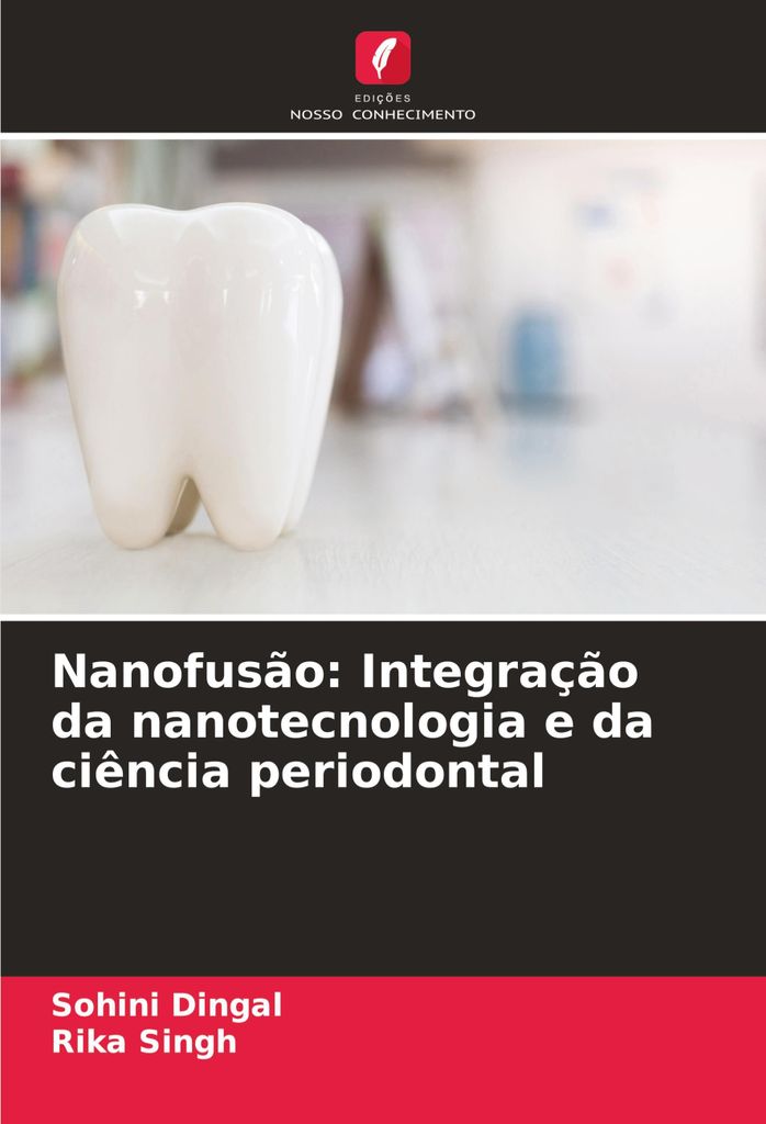 Nanofusão: Integração da nanotecnologia e da ciência periodontal