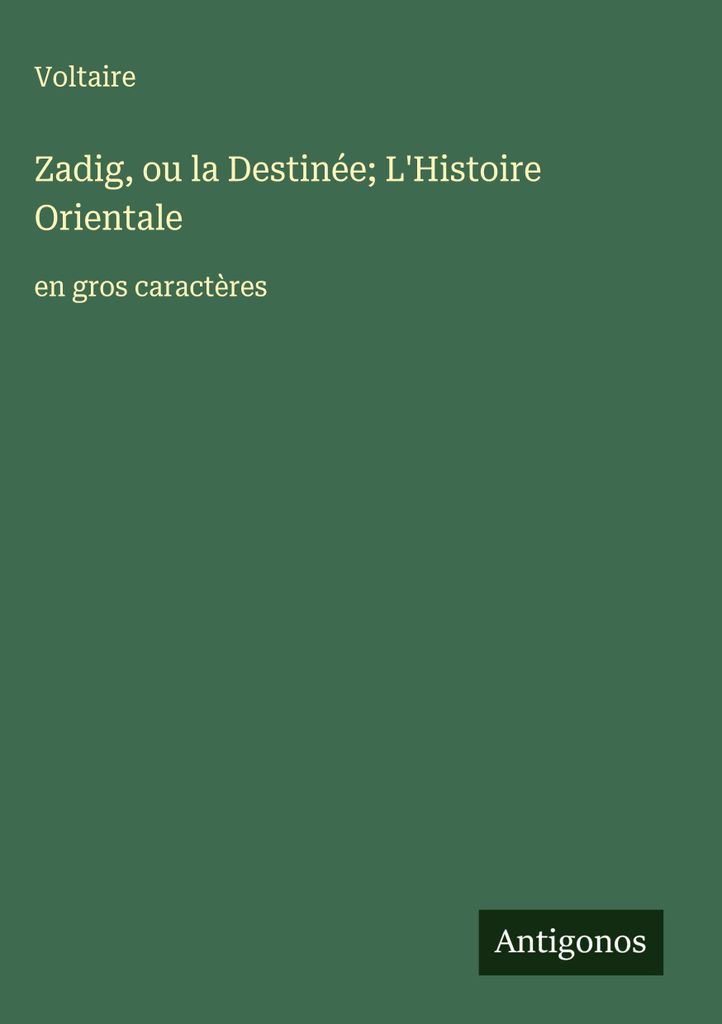Zadig oder das Schicksal Die Orientalische Geschichte