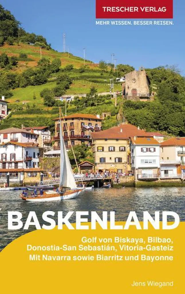 Guide Pays Basque TRESCHER : évitez les pièges et voyagez hors sentiers
