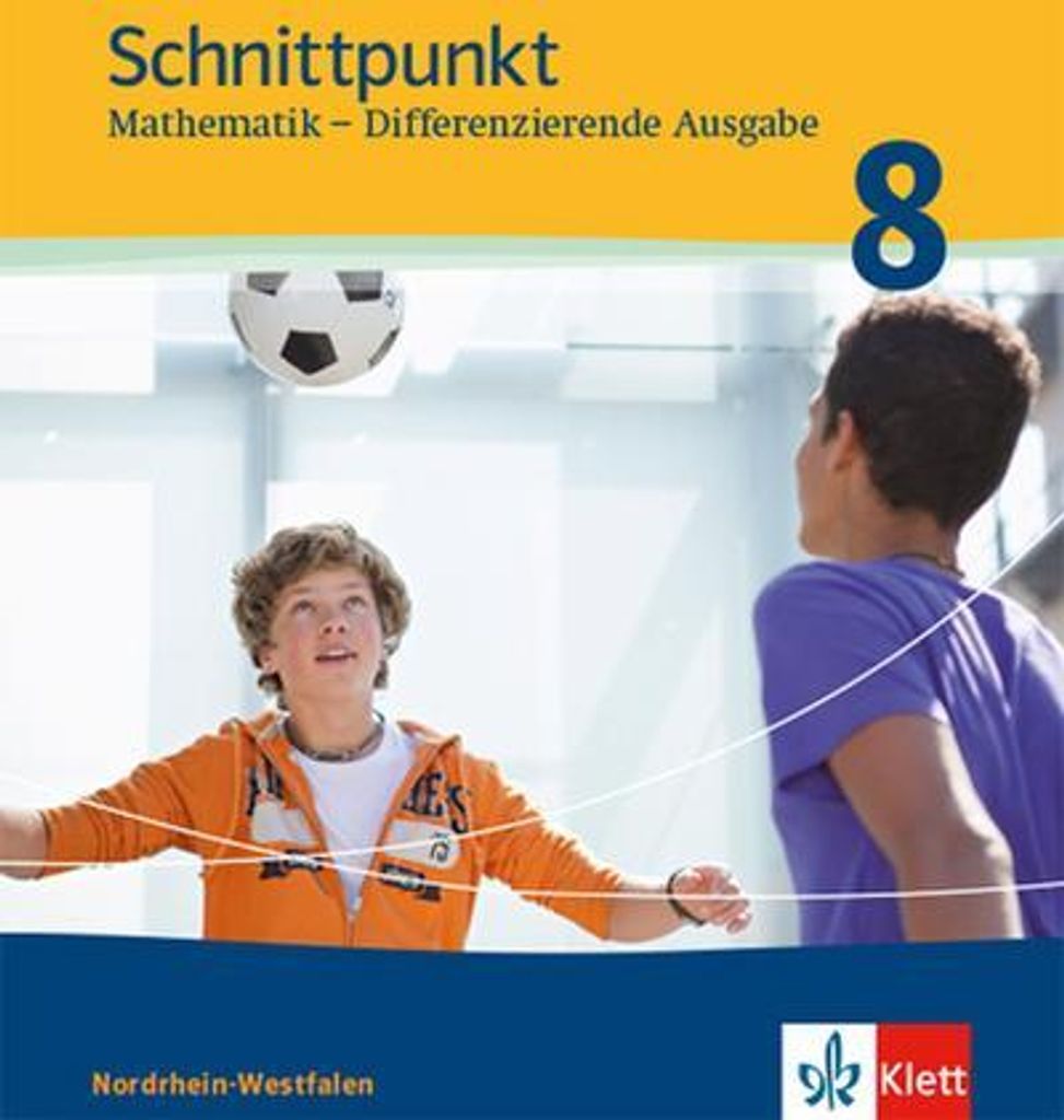 Schnittpunkt Mathematik - Differenzierende Ausgabe für Nordrhein-Westfalen. Schülerbuch Mittleres Niveau 8. Schuljahr. Ab 2013