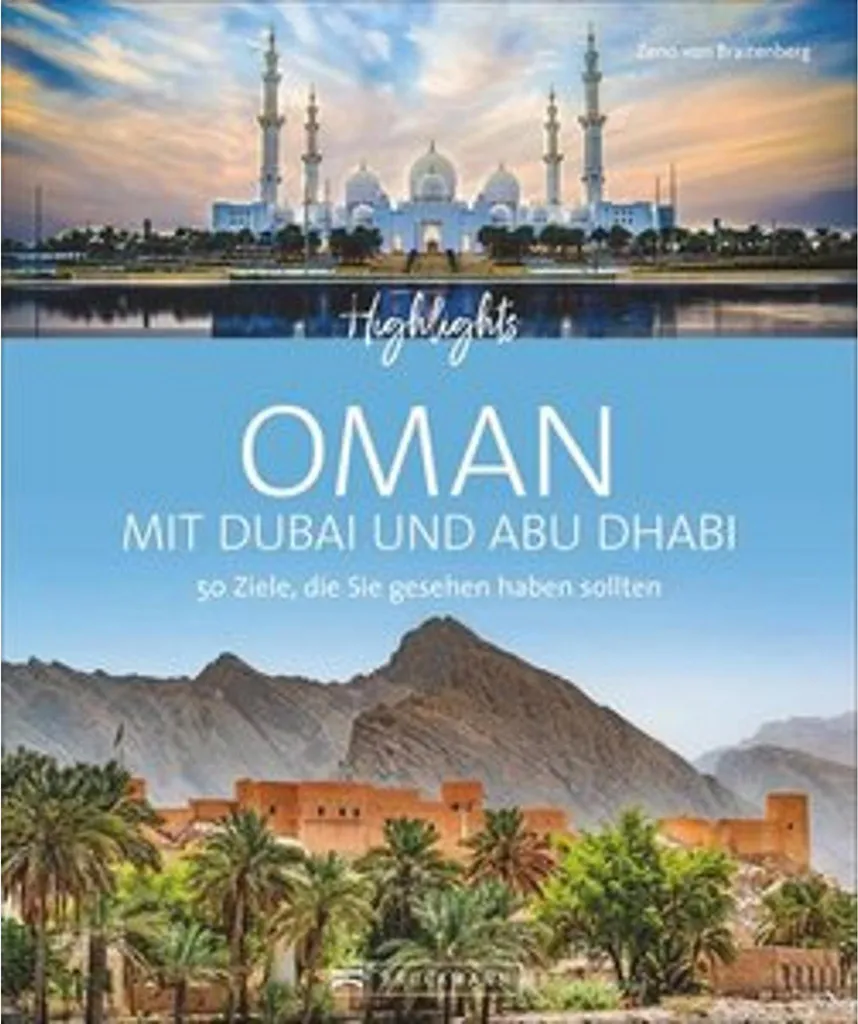 Grand Tour Oman et Émirats : Circuit Organisé Dubaï et Abu Dhabi