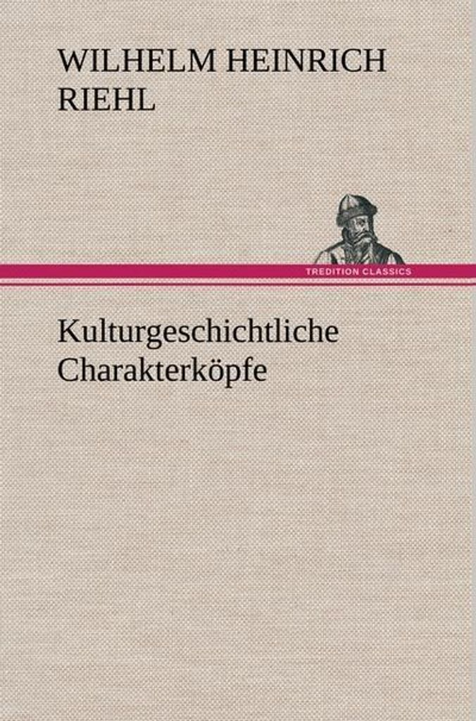 Kulturgeschichtliche Charakterköpfe