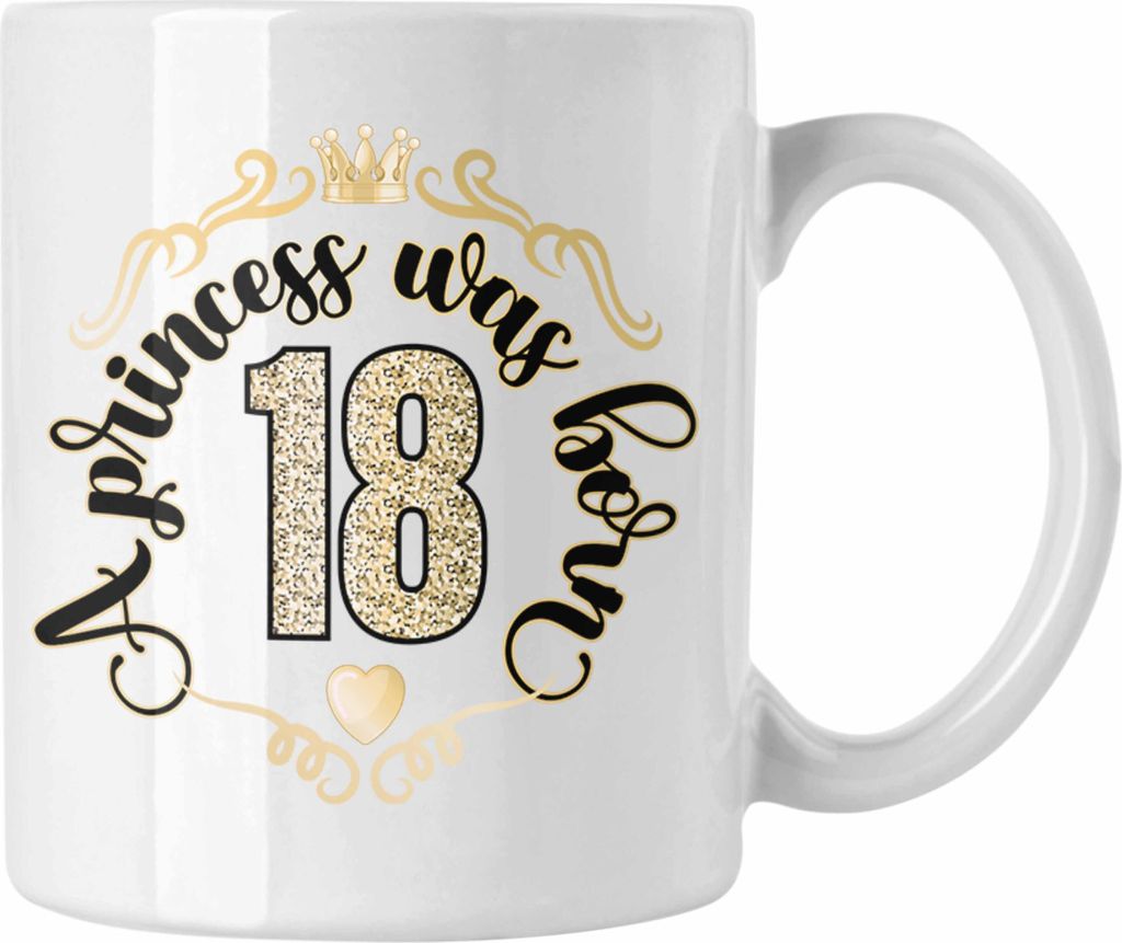 Trendation - 18. Geburtstag Geschenk Mädchen Frauen Lustiger Spruch 18er Geburtstagsgeschenk Tasse (Weiß)