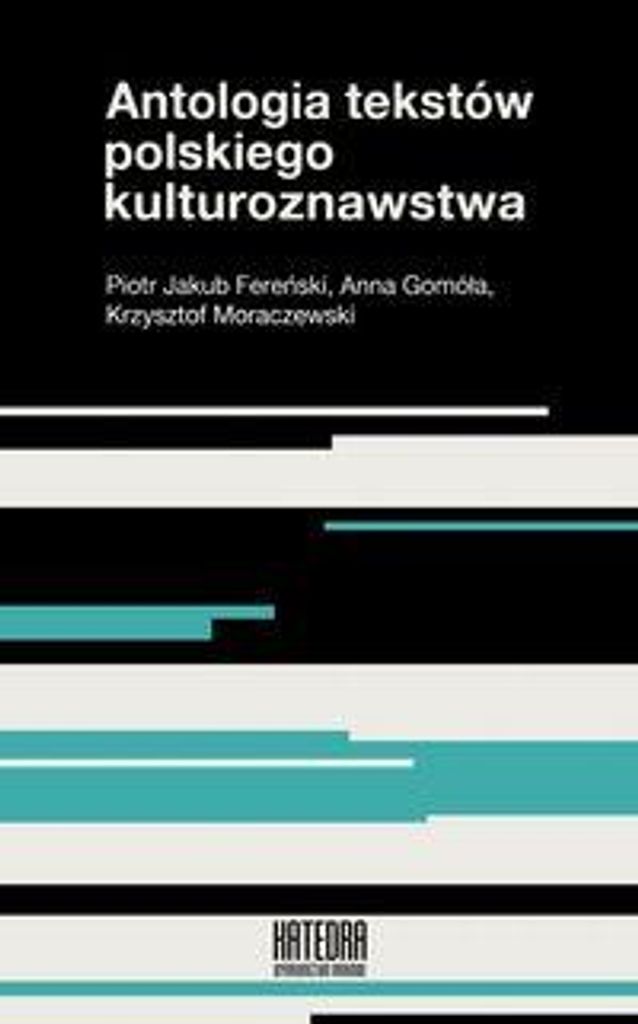 Antologia tekstow polskiego kulturoznawstwa