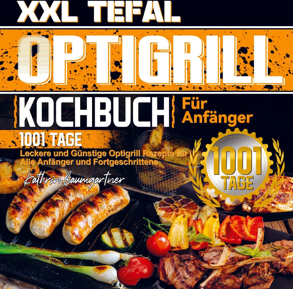 XXL Tefal Optigrill Kochbuch Für Anfänger
