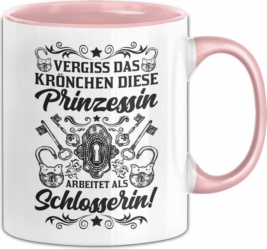 Schlosserin Tasse Geschenk Frauen Vergiss Das Krönchen Diese Prinzessin Arbeitet Als Schlosserin Geschenkidee Geburtstag Kaffee-Becher (Rosa)