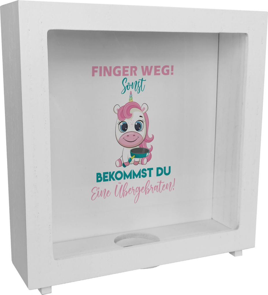 Finger weg Einhorn Rahmen Spardose aus Holz Du bekommst eine Übergebraten in
