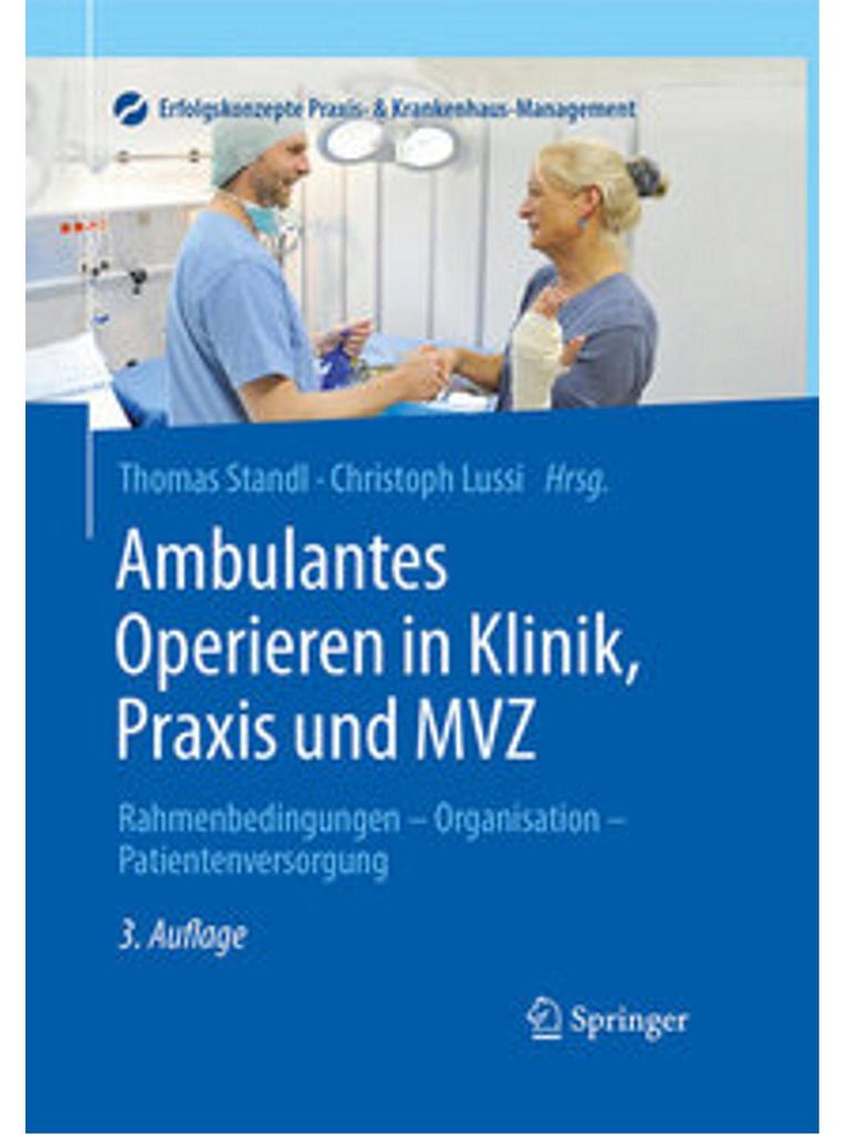 Ambulantes Operieren in Klinik, Praxis und MVZ