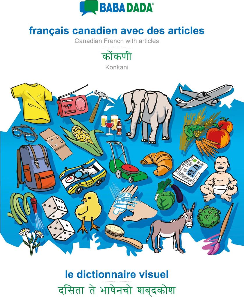 BABADADA black-and-white, français canadien avec des articles - Konkani (in devanagari script), le dictionnaire visuel - visual dictionary (in dev...